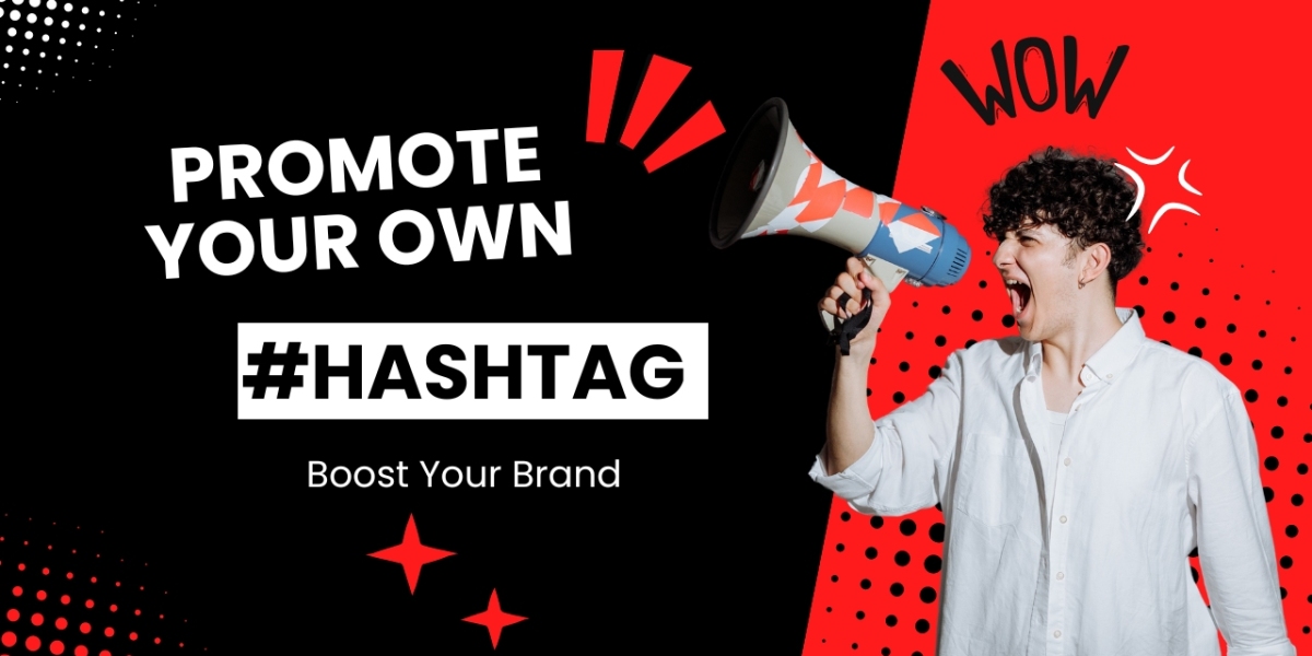 Promote Your Own Hashtag on FME and Boost Your Brand