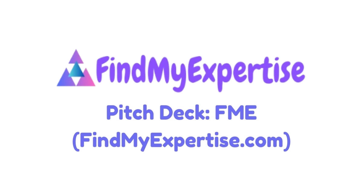 Pitch Deck: FME (FindMyExpertise.com)